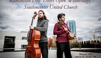 Kamancello Duo 'Doors Open' Wednesdays, Southminster United Church_April, 17, 2019 — Kamancello kamancello, Shahriyar jamshidi, Raphael weinroth-Browne, Cello, Kamanche, improvisation, Ottawa Concerts, Southminster United Church